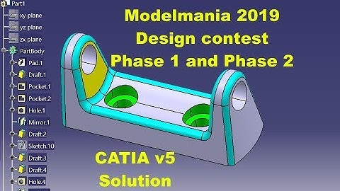 How to create a mechanical part using CATIA Part Design 59 Modelmania 2019 contest Phase 1 and 2