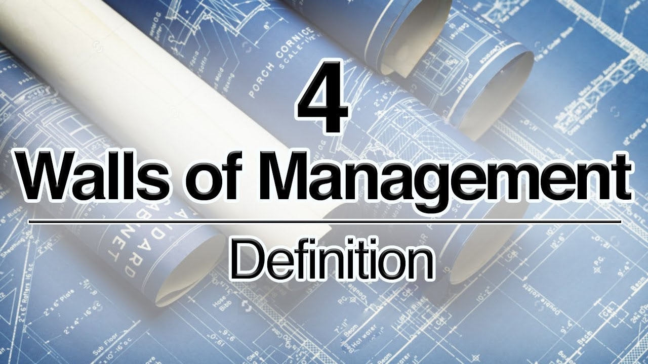 The Four Walls of Management Definition YouTube