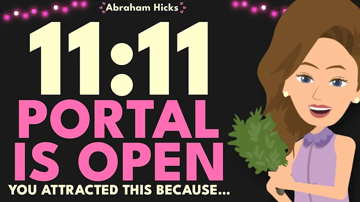 Welcome! The 11:11 Portal Just Responded to You!🧬🕊️ Abraham Hicks 2025