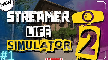 Streamer Life Simulator 2 - Part 1 - The - Beginning