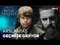 Arslantaş, Geçmişini Anlatıyor! - Uyanış Büyük Selçuklu 11. Bölüm