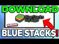 How To Download BlueStacks (Easy)