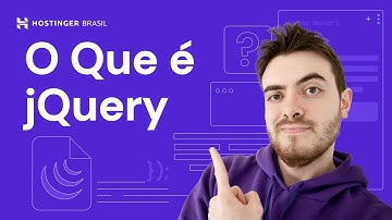 O Que é jQuery? 🔎 - Hostinger Brasil