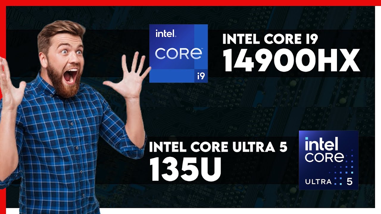 Intel Core i9 14900HX vs Intel Core Ultra 5 135U Comparison - YouTube