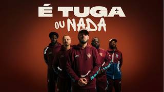 É TUGA OU NADA - Sam the Kid, Sir Scratch, Gson, Bispo & Papillon
