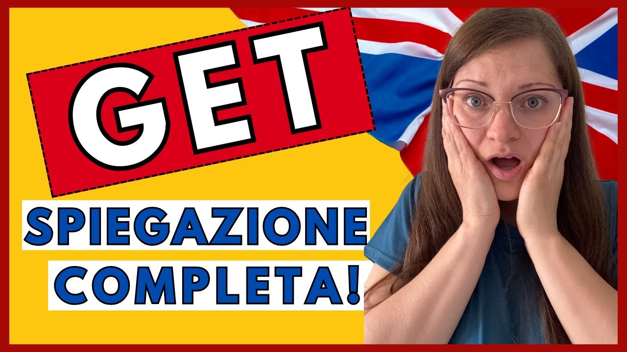 Non sai usare GET in INGLESE? ❌ Scopri TUTTI i significati, usi, phrasal verbs ed espressioni!