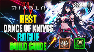 Season 10 Best Dance of Knives Rogue Build Guide | Diablo 4