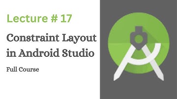 Constraint Layout in Android Studio | Drag & Drop | Lecture # 17 | Coding With Nida
