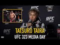 Tatsuro Taira: I Have To Be First To Finish Brandon Moreno To Get Title Shot | UFC 323