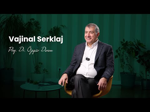 Vajinal Serklaj Nedir? | Prof. Dr. Özgür Deren | Perinatoloji Uzmanı
