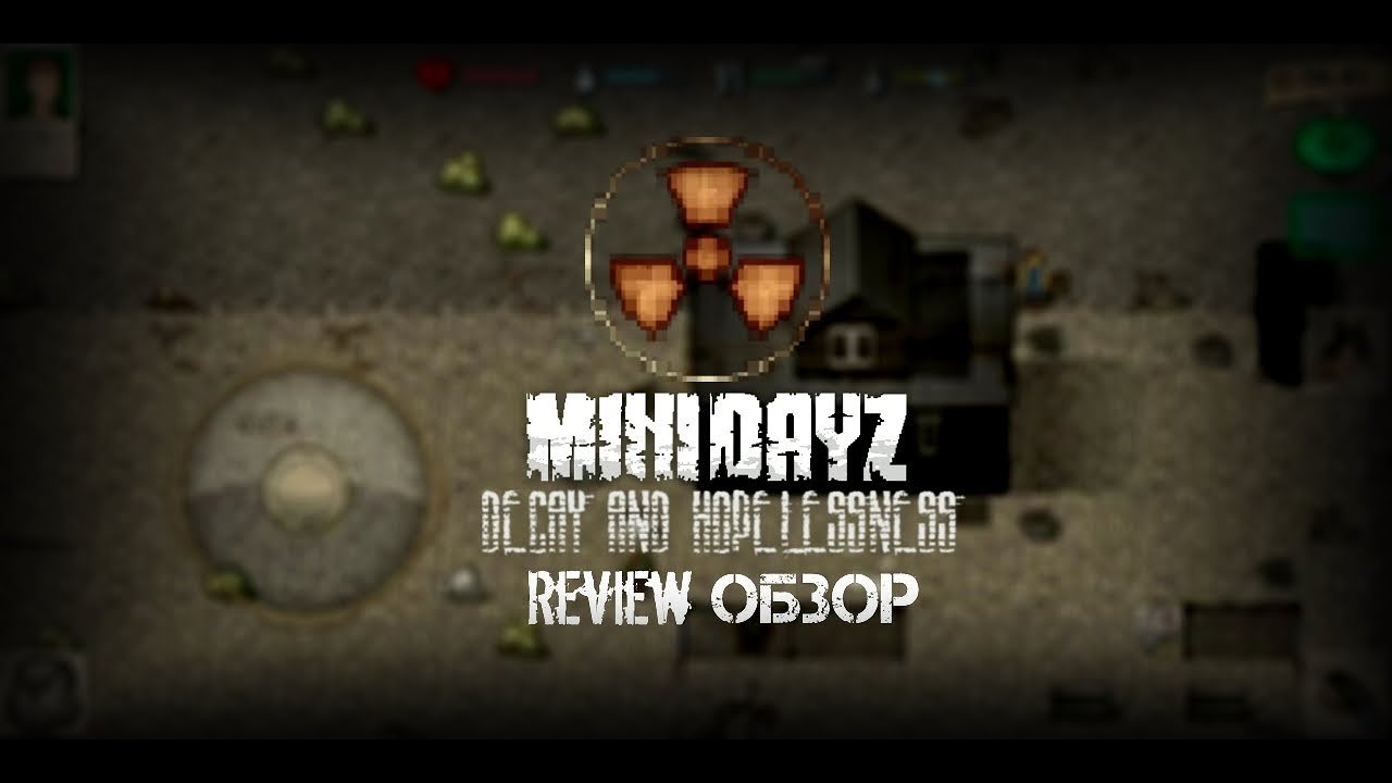 Mini DayzReview mod Decay and Hopelessness Мини Дейз Обзор на мод Decay and Hopelessness