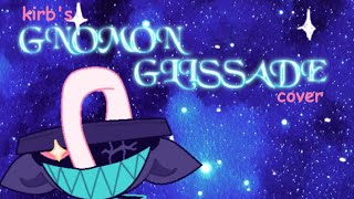 GNOMON GLISSADE [ExistingKirb’s Cover]