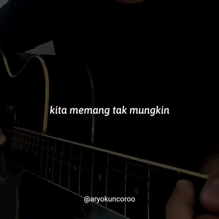 STORY WA GITAR 30 DETIK TERBARU MAAFKAN AKU COVER LAGU ARYOKUNCOROO
