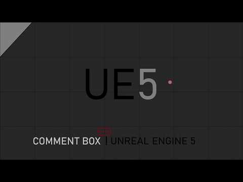 Unreal ENGINE 5  |  What is Comment Box (Tutorial)