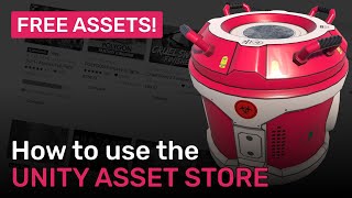 How to use the Unity Asset Store (and get FREE Assets!)