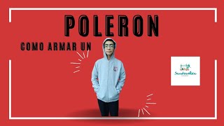 ¡Como armar un Poleron!