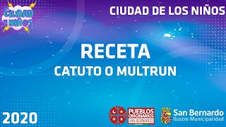 Receta Mapuche Multrun O Catuto