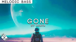 ARAYA - Gone (feat. Donna Tella) | Melodic Bass