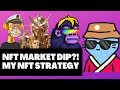 NFT MARKET CRASH?! BUY THE DIP? (My Strategy Going Forward)