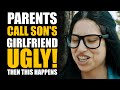 Boyfriend Breaks Up with "UGLY" Girlfriend, Then This Happens... | Sameer Bhavnani