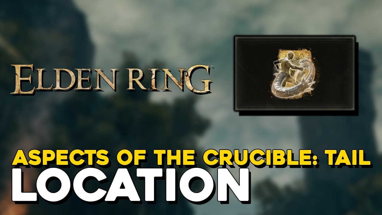 Elden Ring How To Get Aspect Of The Crucible Tail Miracle YouTube