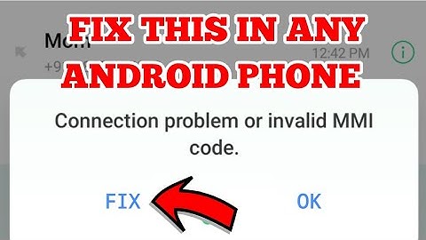 How to Fix Connection Problem or Invalid MMI Code in OPPO Phone