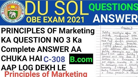 Principal of Marketing ka Question no 3 ka complete answer | Du sol answer | C308 ka answer |OBE Ans