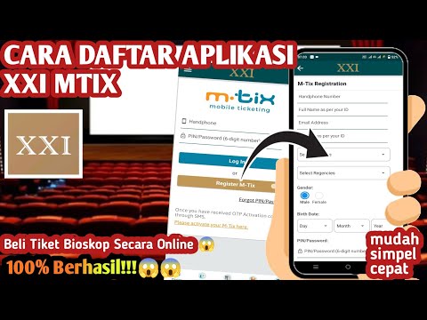 Cara Daftar Aplikasi XXI Mtix || Cara Beli Tiket Bioskop Online Di XXI MTIX