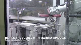 Behind The Scenes with Viwinco Windows - GED's ROBOCLEAN™ (RC 2000)