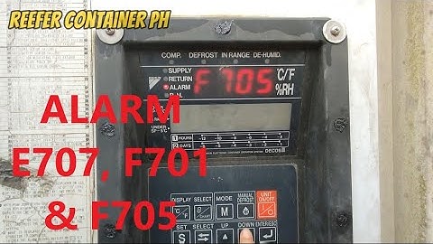 ALARM E707, F701 & F705? - DAIKIN REEFER CONTAINER ALARMS