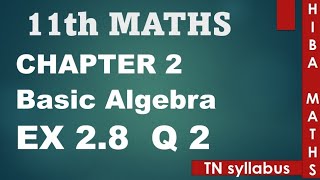 11th maths chapter 2 exercise 2.8 question 2 TN syllabus hiba maths