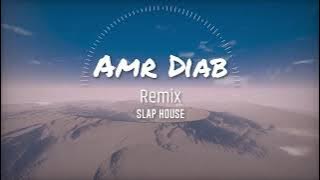 Amr Diab | (Wayaah -Banadeek- Neol aeh )| Slap House Mix
