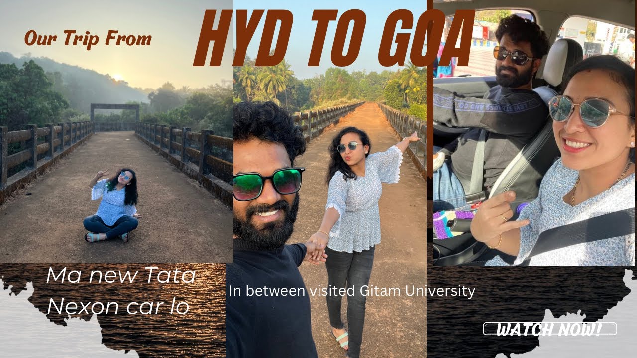new-year-ki-goa-vellam-hyd-to-goa-tatanexon-car-lo-our-journey