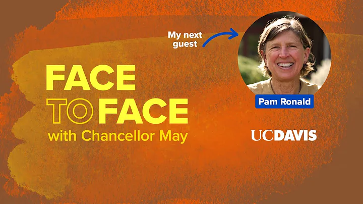 Episode 15: Face to Face with Chancellor May & Pam Ronald