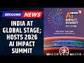 India Hosts India AI Impact Summit; PM Narendra Modi Calls It A ‘Moment Of Immense Pride’ | News18