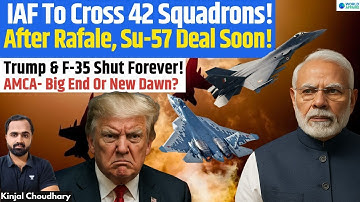 Trump’s F-35 Out- Putin’s Su-57 To Join 114 Rafales! IAF Aims 42+ Squadrons! AMCA Tech Boost! Kinjal