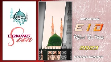 Eid Milad Un Nabi Status Editing | 12 Rabi Ul Awal Status Editing | Coming Soon