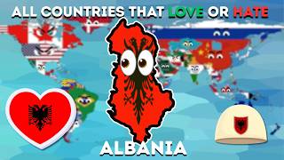 Information ALL COUNTRIES THAT LOVE OR HATE ALBANIA News