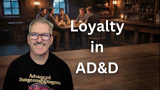 NPC Loyalty in AD&D: Should You Risk It?