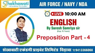 Preposition Part -4 By Samriya Sir || Navy || Airforce || NDA || Shekhawati Defence Academy Pvt Ltd