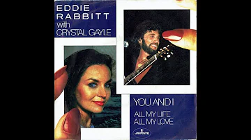 Eddie Rabbitt With Crystal Gayle - You And I