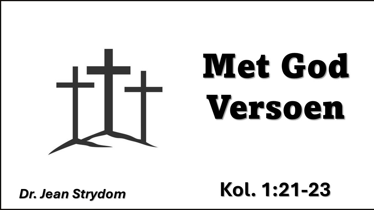 Bybelstudie 4: Kol. 1:21-23