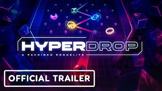 Hyperdrop: A Pachinko Roguelite - Official Demo Launch Trailer