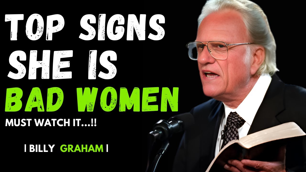 WARNING Signs Of A Toxic Woman Could RUIN Your Life Billy Graham
