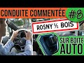 CONDUITE COMMENTÉE #8 - Rosny sous bois