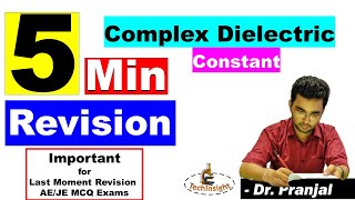 Complex Dielectric Constant in 5 Minute | Quick Revision | Important Points for AE/JE Exams