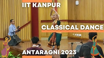 Classical Dance😯| Antaragni 2023 | IIT Kanpur ❤️| IITians