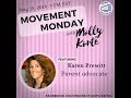 Movement Monday with Molly Korte 5/15/18 with Karen Prewitt