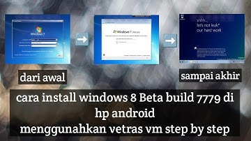Cara install windows 8 beta build 7779 di android menggunakan vectras vm step by step