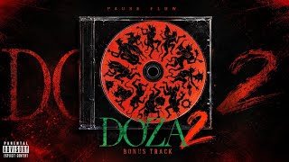 Pause Flow - Doza 2 (Lyrics / Paroles)
